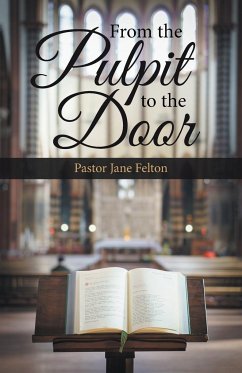 From the Pulpit to the Door - Felton, Pastor Jane