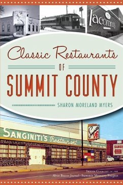 Classic Restaurants of Summit County - Myers, Sharon Moreland; Images Courtesy of the Akron Beacon Journal--Summit Memory Project