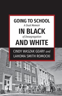 Going to School in Black and White - Waszak Geary, Cindy; Smith Romocki, Lahoma