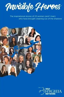 Invisible Heroes: The Inspirational Stories of 23 Women (and 1 Man) Who Clean Our World Volume 1 - Network, Issa Hygieia
