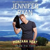 Montana Heat: True to You Montana Heat: True to You