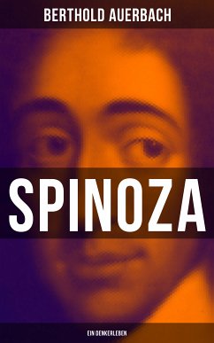 Spinoza: Ein Denkerleben (eBook, ePUB) - Auerbach, Berthold