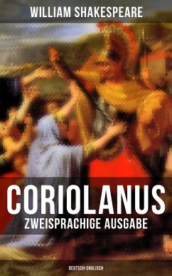 Coriolanus (Zweisprachige Ausgabe: Deutsch-Englisch) (eBook, ePUB) - Shakespeare, William