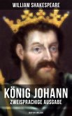König Johann (Zweisprachige Ausgabe: Deutsch-Englisch) (eBook, ePUB)
