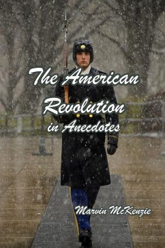 The American Revolution in Anecdotes - McKenzie, Marvin