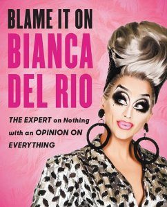 Blame It on Bianca del Rio - Del Rio, Bianca