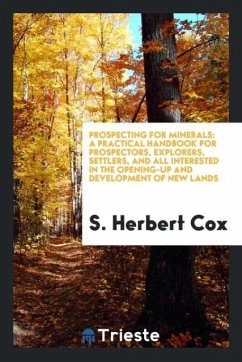 Prospecting for Minerals - Herbert Cox, S.