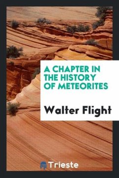 A Chapter in the History of Meteorites - Flight, Walter