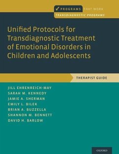 Unified Protocols for Transdiagnostic Treatment of Emotional Disorders in Children and Adolescents - Ehrenreich-May