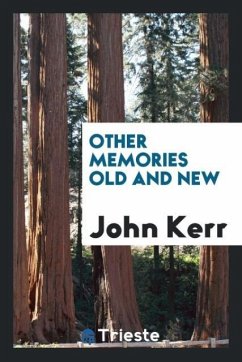 Other Memories Old and New - Kerr, John