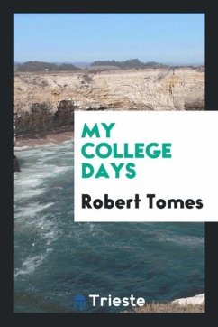 My College Days - Tomes, Robert