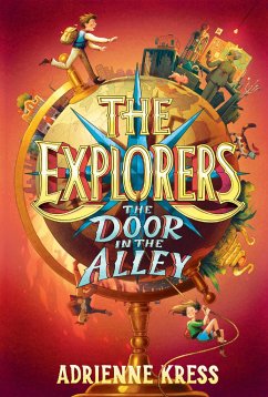 The Explorers: The Door in the Alley - Kress, Adrienne