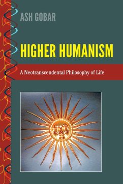 Higher Humanism (eBook, PDF) - Gobar, Ash