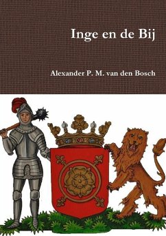 Inge en de Bij - Bosch, Alexander P. M. van den