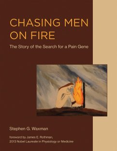 Chasing Men on Fire - Waxman, Stephen G. (Professor, Yale University School of Medicine)