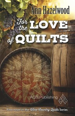 For the Love of Quilts - Hazelwood, Ann