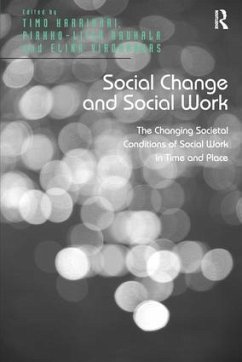 Social Change and Social Work - Harrikari, Timo; Rauhala, Pirkko-Liisa