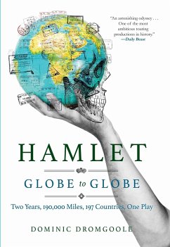 Hamlet Globe to Globe - Dromgoole, Dominic