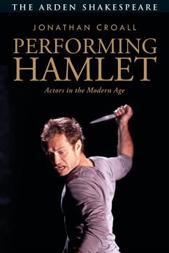 Performing Hamlet - Croall, Jonathan