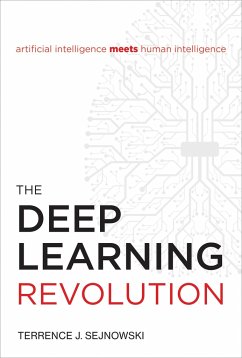 The Deep Learning Revolution - Sejnowski, Terrence J. (Francis Crick Professor, Salk Institute for