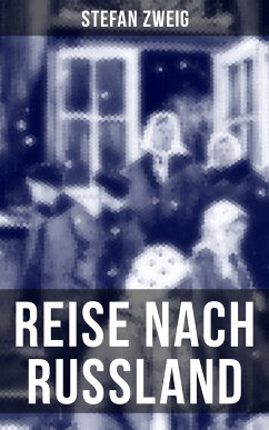 Reise nach Russland (eBook, ePUB) - Zweig, Stefan