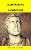 Meditations (Phoenix Classics) (eBook, ePUB) Meditations (Phoenix Classics) (eBook, ePUB)