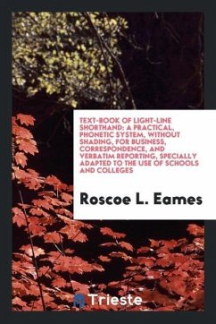 Text-Book of Light-Line Shorthand - Eames, Roscoe L.