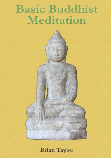 Basic Buddhist Meditation Basic Buddhist Meditation