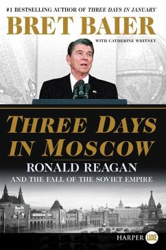 Three Days in Moscow - Baier, Bret; Whitney, Catherine