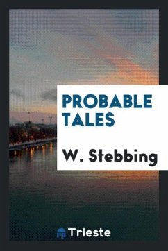 Probable Tales - Stebbing, W.