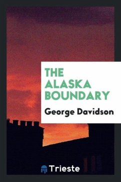 The Alaska Boundary - Davidson, George