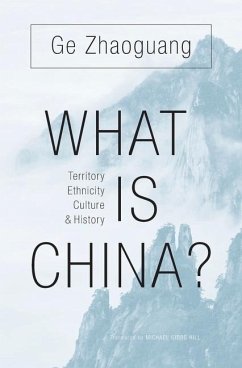 What Is China? - Ge, Zhaoguang