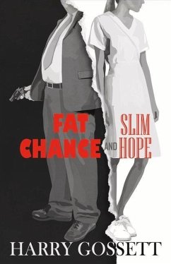 Fat Chance and Slim Hope: Volume 1 - Gossett, Harry