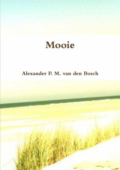 Mooie - Bosch, Alexander P. M. van den