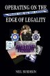 OPERATING ON THE EDGE OF LEGALITY - Bild 1