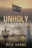 Unholy Alliance: The Scientific & Religious Conspiracy Against God and the Jews