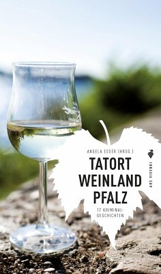 Tatort Weinland Pfalz (eBook) (eBook, ePUB)