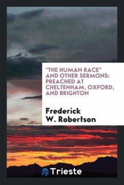 &quote;The Human Race&quote; and Other Sermons