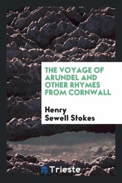 The Voyage of Arundel and Other Rhymes from Cornwall