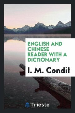 English and Chinese Reader with a Dictionary - Condit, I. M.