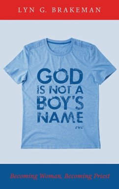 God Is Not a Boy's Name - Brakeman, Lyn