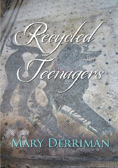 Recycled Teenagers - Derriman, Mary