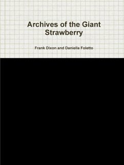 Archives of the Giant Strawberry - Daniella Foletto, Frank Dixon and