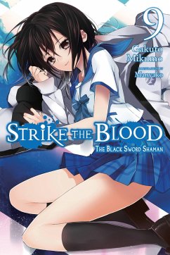 Strike the Blood, Vol. 9 (light novel) - Mikumo, Gakuto