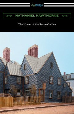 The House of the Seven Gables (with an Introduction by George Parsons Lathrop) - Hawthorne, Nathaniel