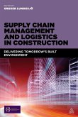 Supply Chain Management and Logistics in Construction (eBook, ePUB)