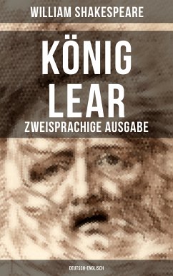 König Lear (Zweisprachige Ausgabe: Deutsch-Englisch) (eBook, ePUB) - Shakespeare, William
