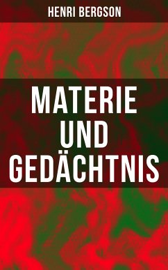 Materie und Gedächtnis (eBook, ePUB) - Bergson, Henri