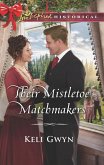 Their Mistletoe Matchmakers (Mills & Boon Love Inspired Historical) (eBook, ePUB)