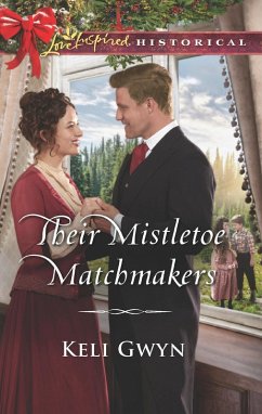 Their Mistletoe Matchmakers (eBook, ePUB) - Gwyn, Keli